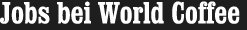 Jobs bei World Coffee